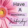 Wonderful Wednesday - Images and Quotes - Bramble Avenue