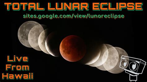 Total Lunar Eclipse Live From Mauna Loa Hawaii Youtube