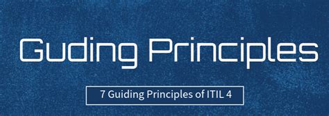 Unveiling The 7 Guiding Principles Of Itil 4