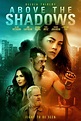 Above The Shadows 2019 720p WEB-DL DD5.1 x264-BDP - SoftArchive