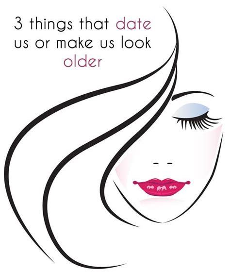 3 things that date us or make us look older look older inexpensive skin care makeup for