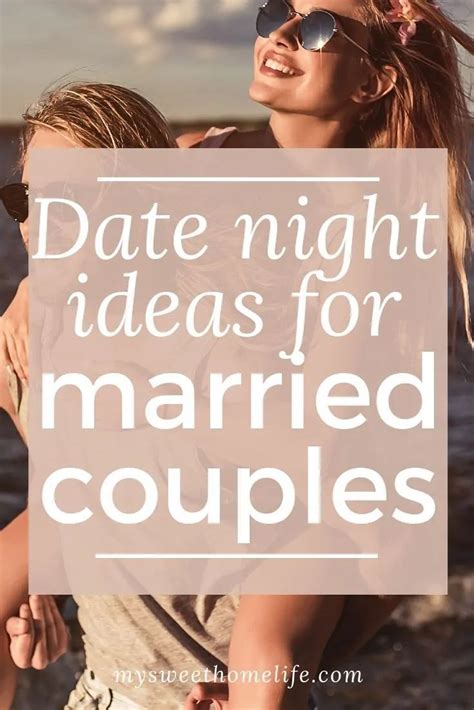 Date Night Ideas For Married Couples From Inexpensive Date Night Ideas