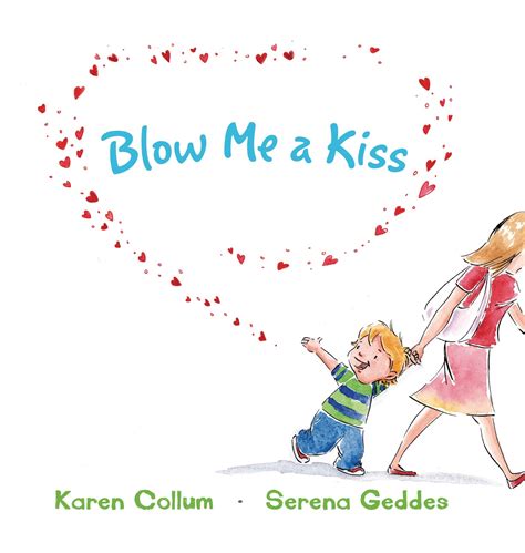 Kids Book Review Review Blow Me A Kiss