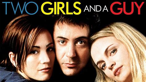 two girls and a guy movie where to watch