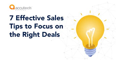 7 Effective Sales Tips To Focus On The Right Deals Accutech Systems