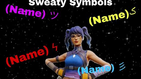 Top Sweaty Symbols To Put In Your Fortnite Name YouTube
