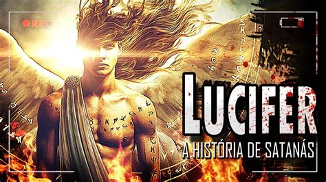 Lucifer A HistÓria De SatanÁs Querubim A Historia De Lucifer E Anjos