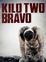 Prime Video: Kilo Two Bravo