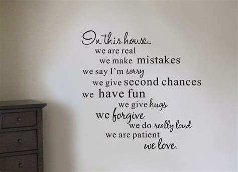 In This House We Are Real We Make Mistakes We Say Sorry Wall Quote