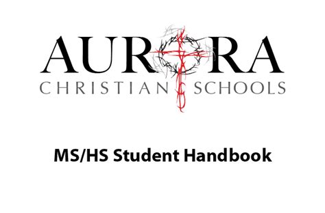 Student Handbook Aurora Christian Schools