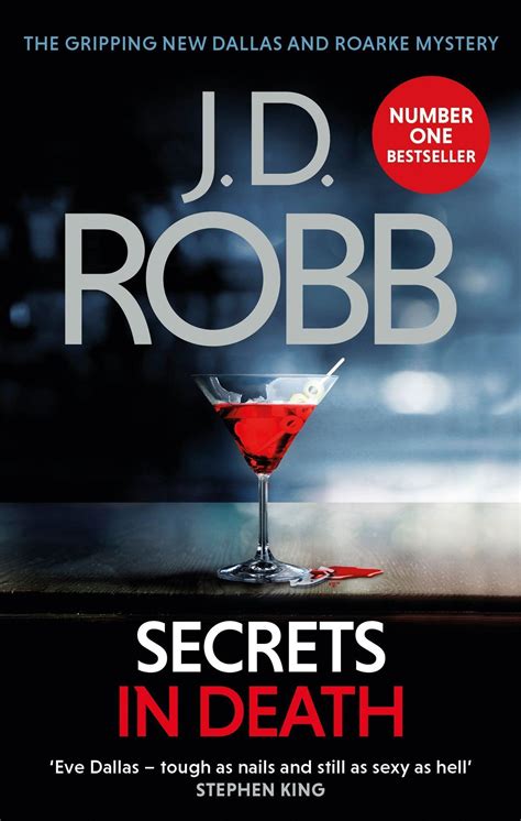 J D Robb ~ Secrets In Death An Eve Dallas Thriller Book 45