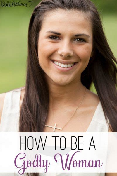How To Be A Godly Woman The 3 Characteristics You Must Have