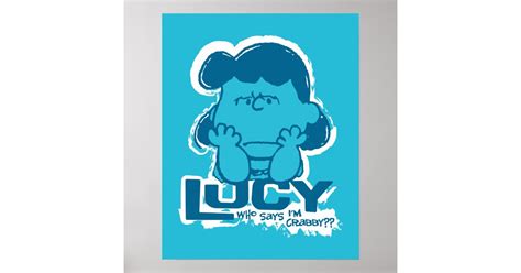 Peanuts Lucy Who Says Im Crabby Poster Zazzle