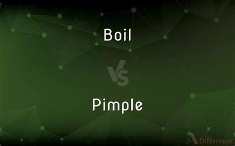Boil Vs Pimple — Whats The Difference