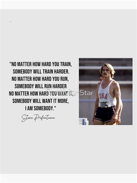 Steve Prefontaine Quote Running Quotes Steve Prefontaine Poster For