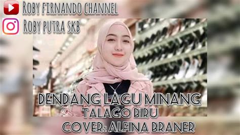 Rayola | cinto lain pilihan lagu pop minang terbaru 2021. Dendang lagu minang~talago biru cover alfina braner - YouTube