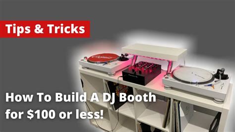 How To Build A Dj Booth For 100 Or Less Youtube