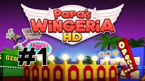Papas Wingeria Hd Tutorial And Day 2 Youtube