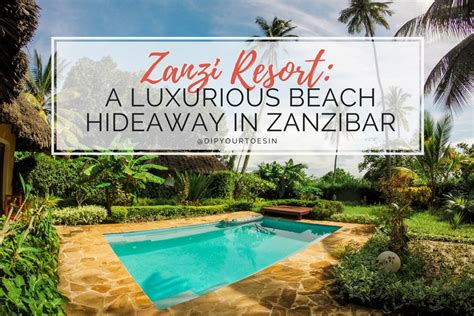 Zanzi Resort A Luxurious Hideaway In Zanzibar Hdyti