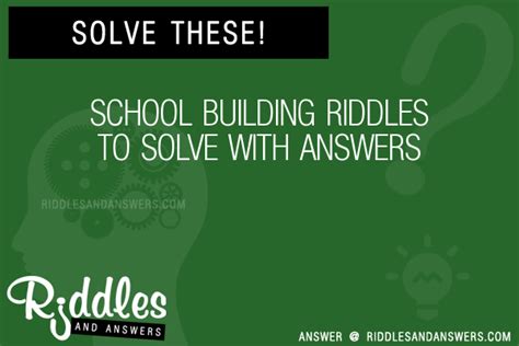 30 School Building Riddles With Answers To Solve Puzzles And Brain