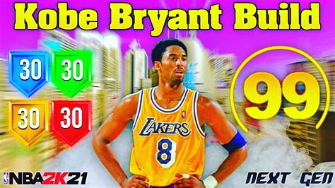 New Kobe Bryant Build 2k21 Next Gen Best 2 Way Scoring Machine