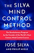 The Silva Mind Control Method | Book by José Silva, Philip Miele ...