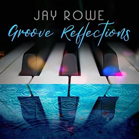 Amazon Music Unlimited Jay Rowe Groove Reflections