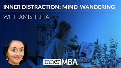 Unlocking The Power Of Mind Wandering With Amishi Jha Neuroscientist