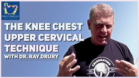 The Knee Chest Upper Cervical Technique With Dr Ray Drury Youtube