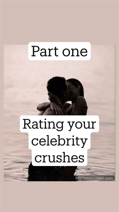 Rating Your Celebrity Crushes An Immersive Guide By