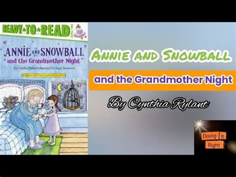 Annie And Snowball And The Grandmother Night By Cynthia Rylant