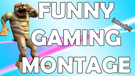 Funny Montage 1 ☻ Youtube