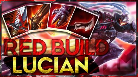 Red Build Lucian A Feelsgoodman Lucian Compilation Build Challenge