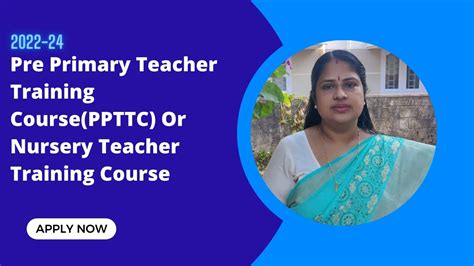 Pre Primary Teacher Training Courseppttc Nursery Teacher Training