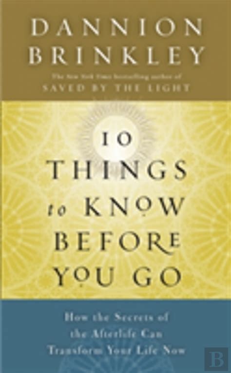 Ten Things To Know Before You Go Dannion Brinkley Livro Bertrand