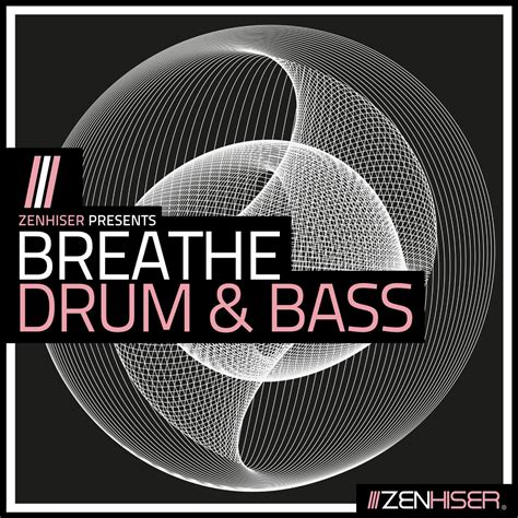 Breathe Drum And Bass By Zenhiser Over 850 Heavyweight Dnb Sounds