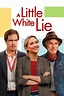 A Little White Lie (2023) — The Movie Database (TMDB)