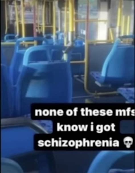 None Of These Mfs Know I Got Schizophrenia Ifunny