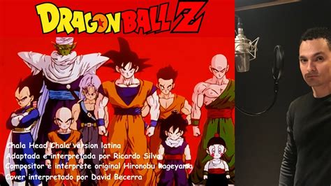 Dragon ball super opening 1 cover parodie. Dragon Ball Z Opening latino Chala Head Chala [Cover ...