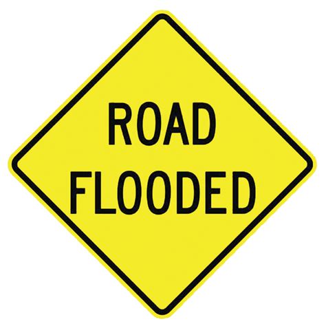 Aluminum Road Flooded Sign W18 2