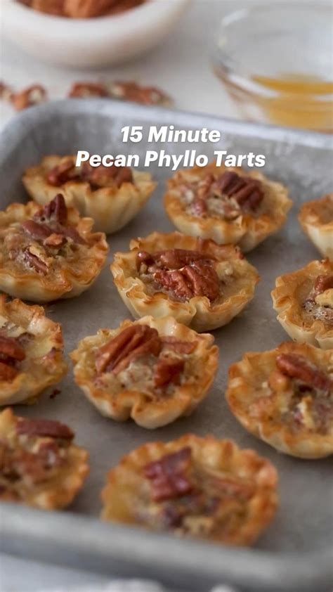Mini Pecan Phyllo Tarts Recipe Thanksgiving Recipes Mini Desserts