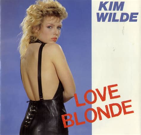 Kim Wilde Love Blonde Solid Uk 7 Vinyl Single 7 Inch Record 45 602036