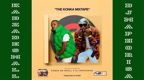 Kabza De Small And Dj Maphorisa The Konka Mixtape Sweet And Dust Full