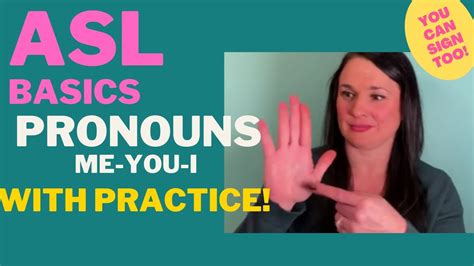 Basic Asl Pronouns Signs Youtube