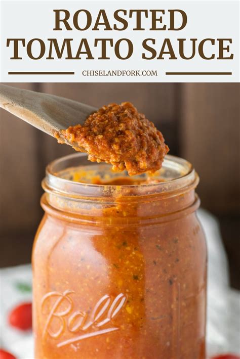 Homemade Roasted Tomato Sauce Recipe Chisel And Fork