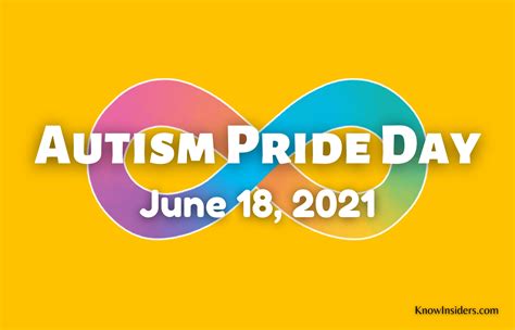Autistic Pride Day June 18 Best Wishes And Great Quotes History Significance And Celebrations