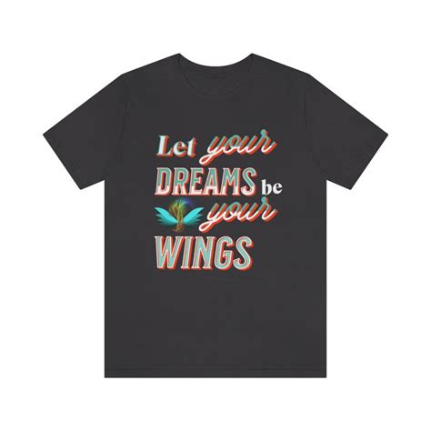 Your Dreams T Shirt Stylish Shirts T Shirt Shirts
