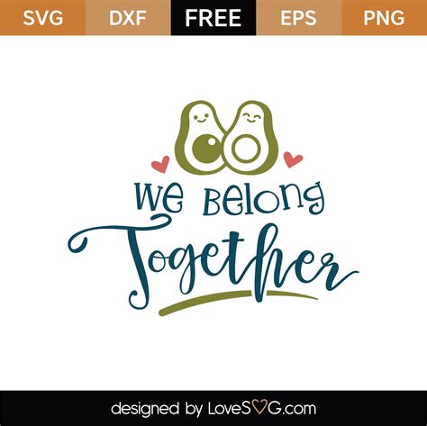 Free We Belong Together Svg Cut File