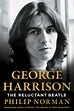 George Harrison | Book by Philip Norman | Official Publisher Page ...