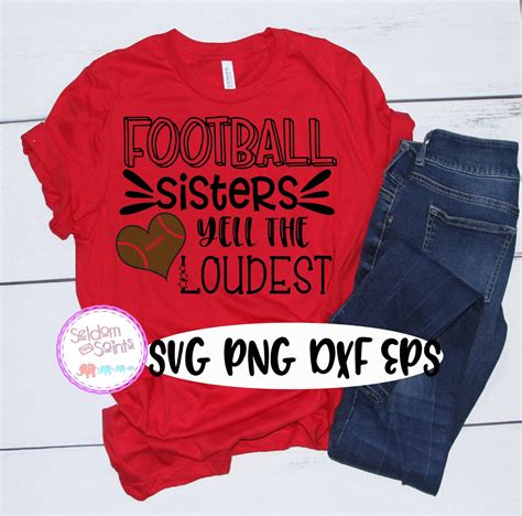 Football Sisters Yell The Loudest Svg Football Sister Svg Etsy